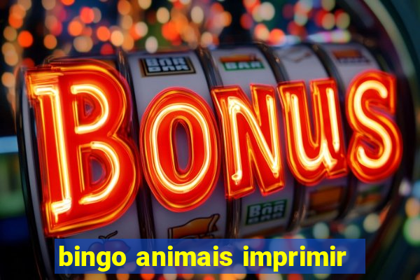 bingo animais imprimir