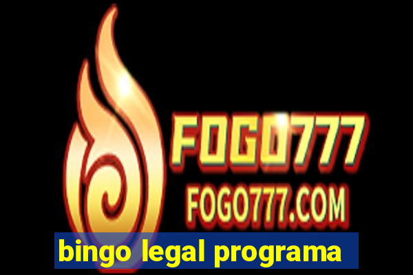 bingo legal programa