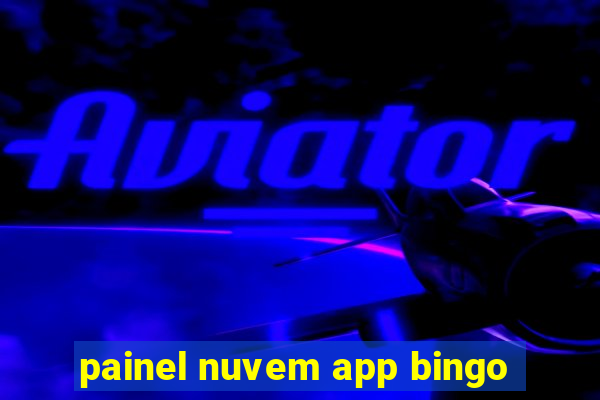 painel nuvem app bingo