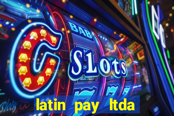 latin pay ltda jogos online