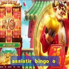 assistir bingo o rei das manhas filme completo dublado