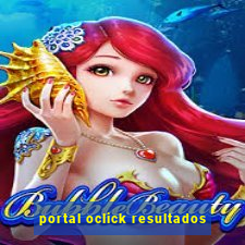 portal oclick resultados