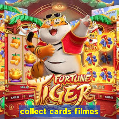 collect cards filmes