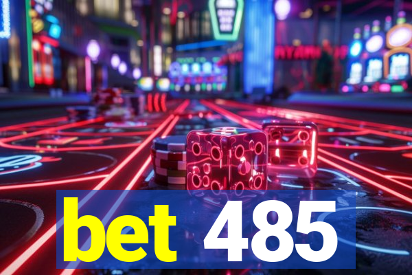 bet 485