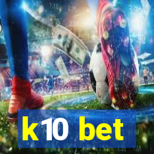 k10 bet