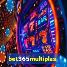 bet365multiplas