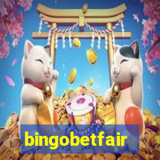 bingobetfair