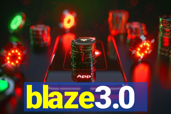 blaze3.0