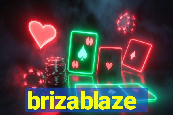 brizablaze