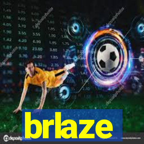 brlaze