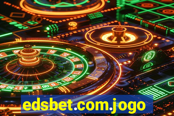 edsbet.com.jogos.app