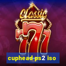 cuphead ps2 iso