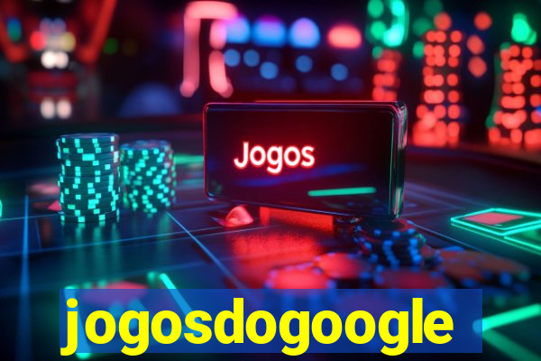 jogosdogoogle