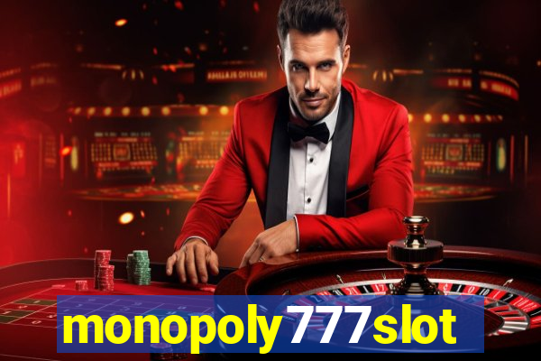 monopoly777slots.com