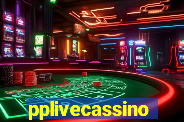 pplivecassino