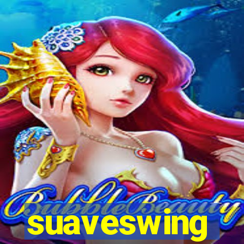 suaveswing