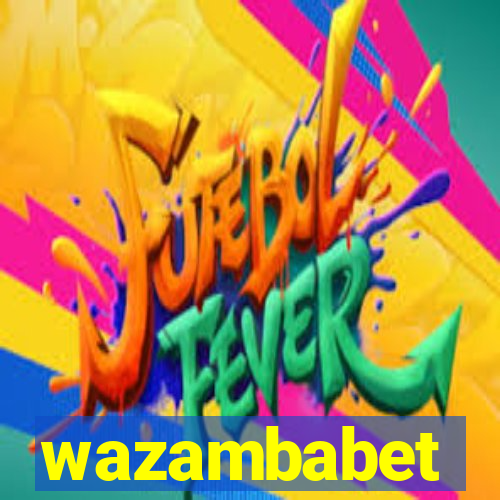 wazambabet